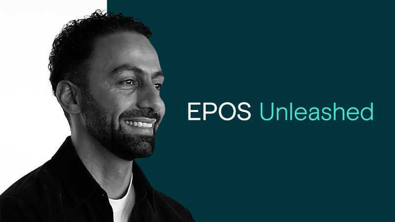 A man smiling next to a text that reads 'EPOS Unleashed'. Click here to go to the page 'EPOS Unleashed'.
